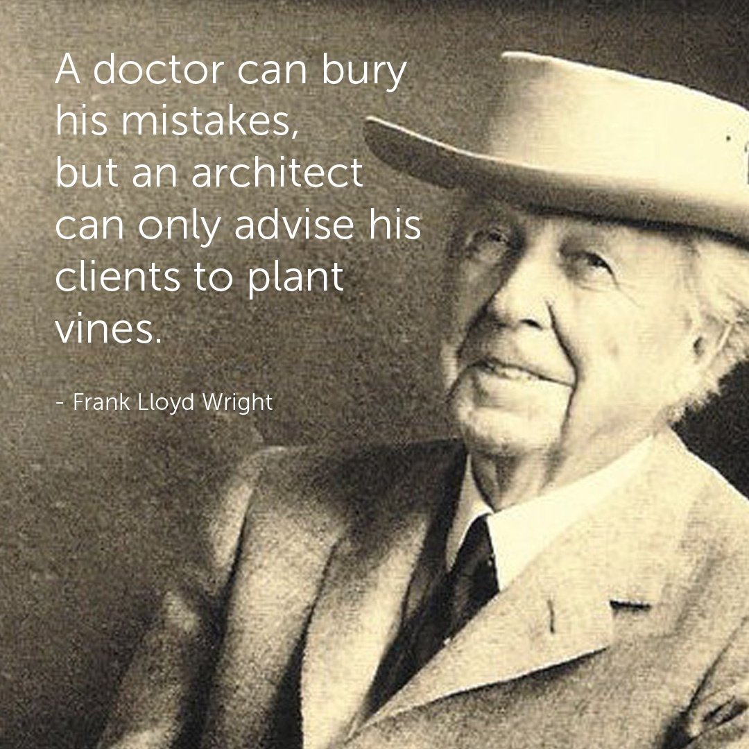 Famous Architect Quotes - Frank Lloyd Wright